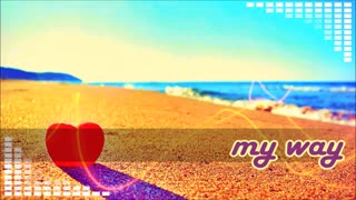 آهنگ خارجی - My Way