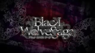 BLACK WOLVES SAGA PV
