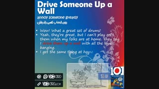 ویدیوکارد اصطلاح Drive Someone Up a Wall