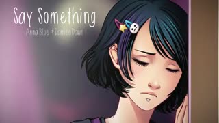 Anna blue say something توضیحات