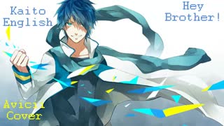 【Vocaloid Cover】 Hey Brother 【Kaito English】+ VSQX