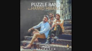اهنگ جدید پازل بند همراه با حمید هیراد به نام دلارام