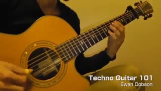 Ewan Dobson:Thecno Guitaar 101