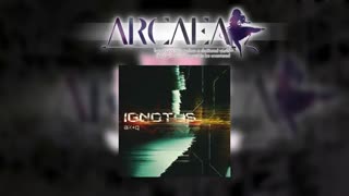 Arcaea 1.1.3] ak+q - Ignotus