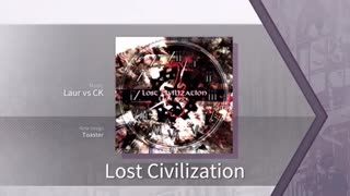 [Arcaea] Laur vs CK - Lost Civilization